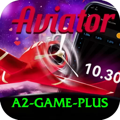 a2 game Max v5.1.9 - 2